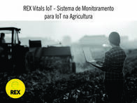 REX - Sistema de Monitoramento para IoT na Agricultura
